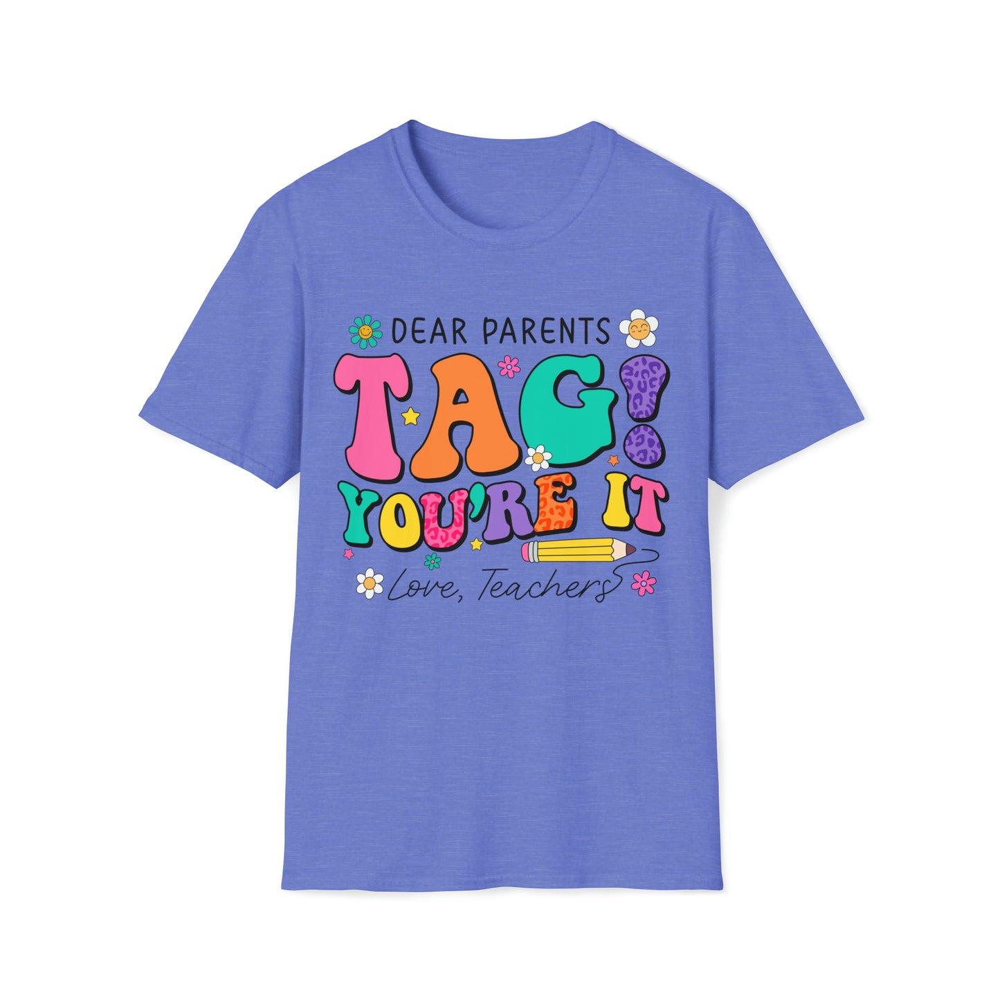 PARENTS TAG YOURE IT Schools out Unisex Softstyle T-Shirt