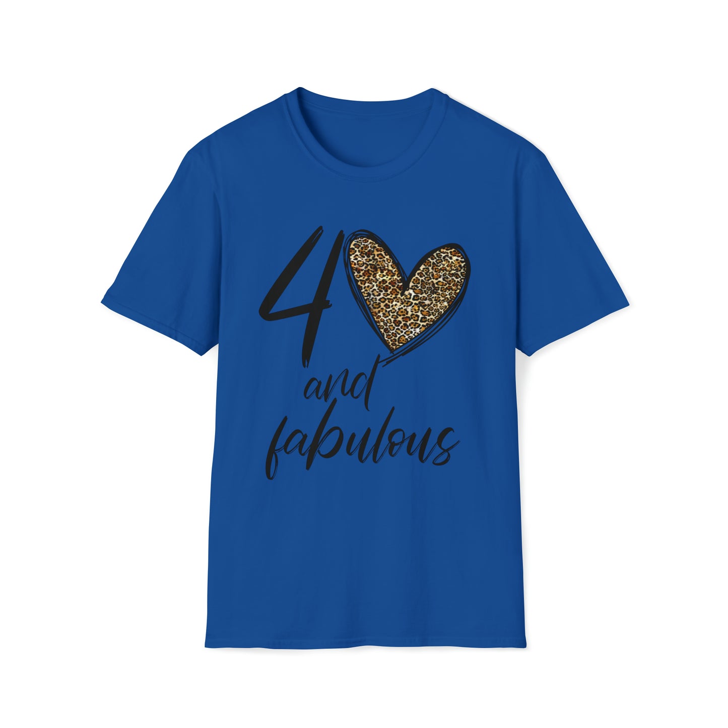 FORTY and fabulous 40 t-shirt