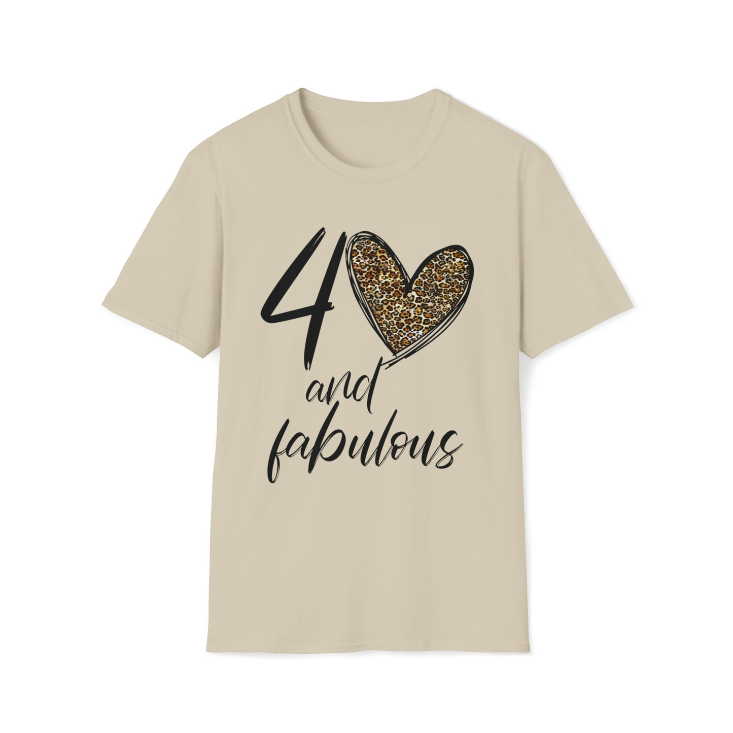 FORTY and fabulous 40 t-shirt