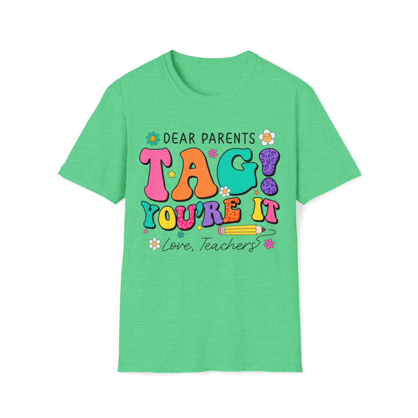 PARENTS TAG YOURE IT Schools out Unisex Softstyle T-Shirt