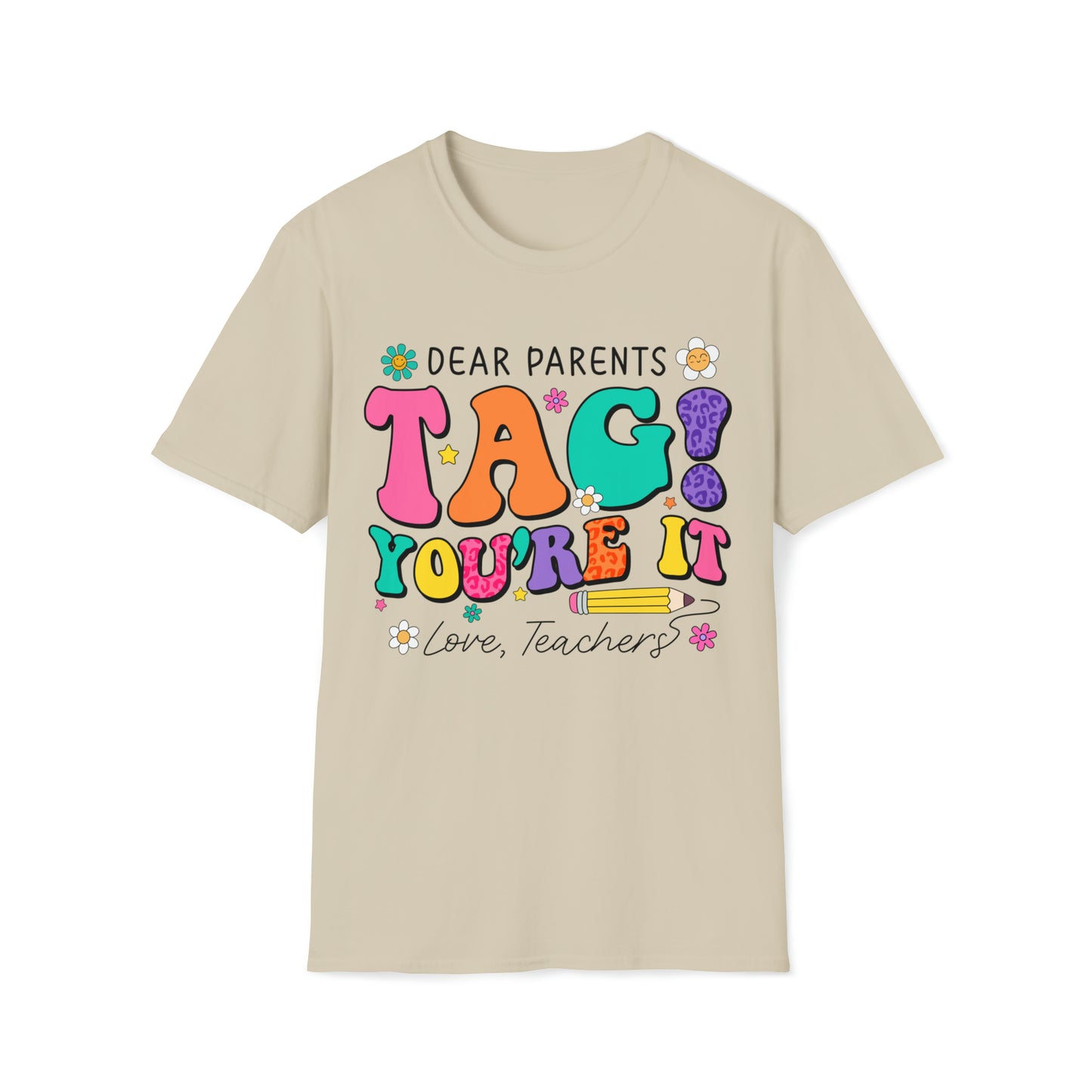 PARENTS TAG YOURE IT Schools out Unisex Softstyle T-Shirt