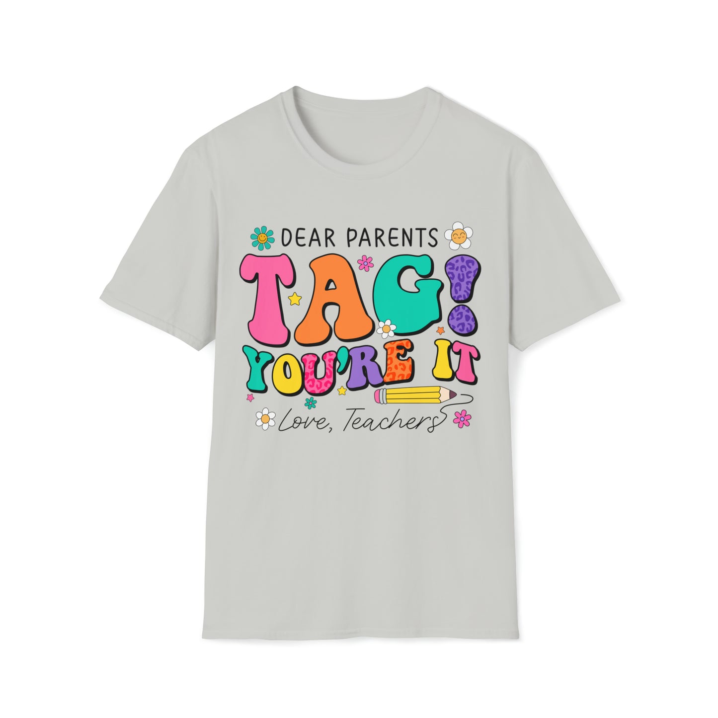 PARENTS TAG YOURE IT Schools out Unisex Softstyle T-Shirt