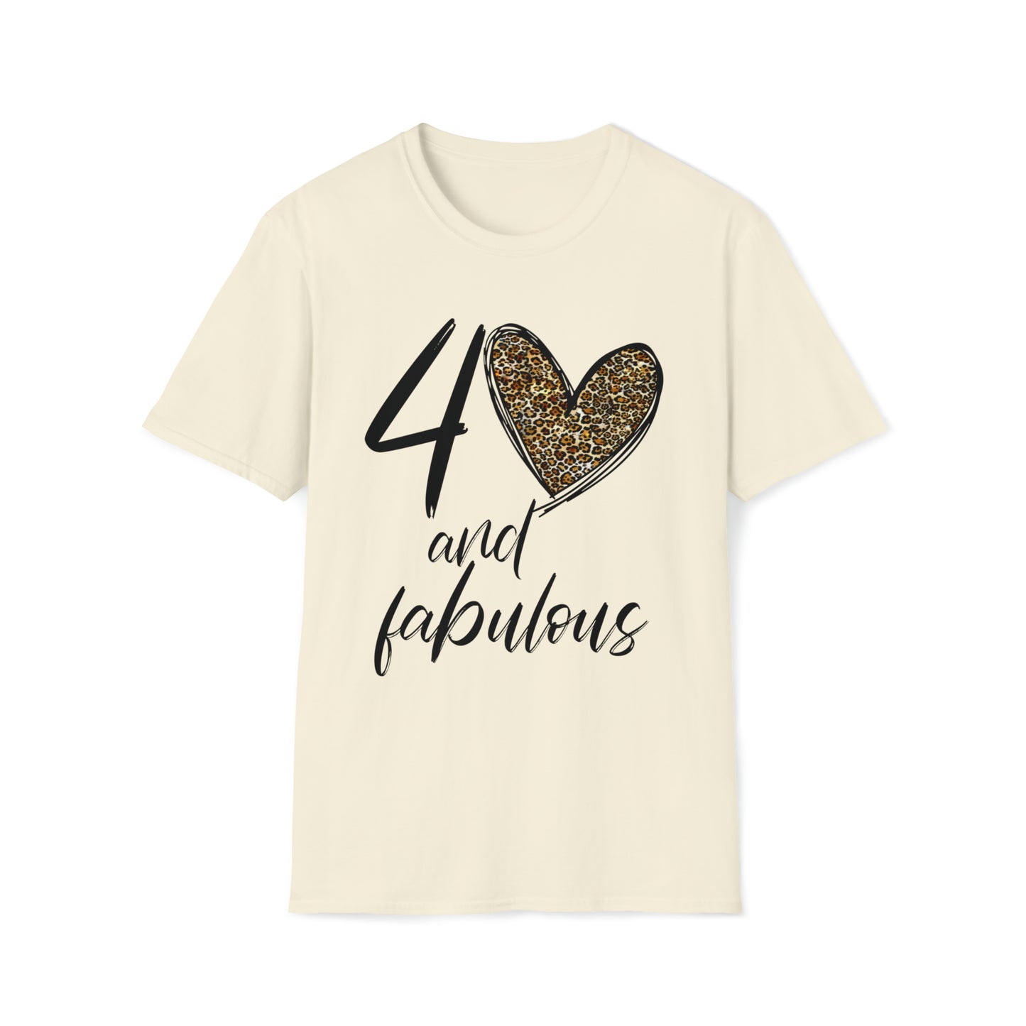 FORTY and fabulous 40 t-shirt